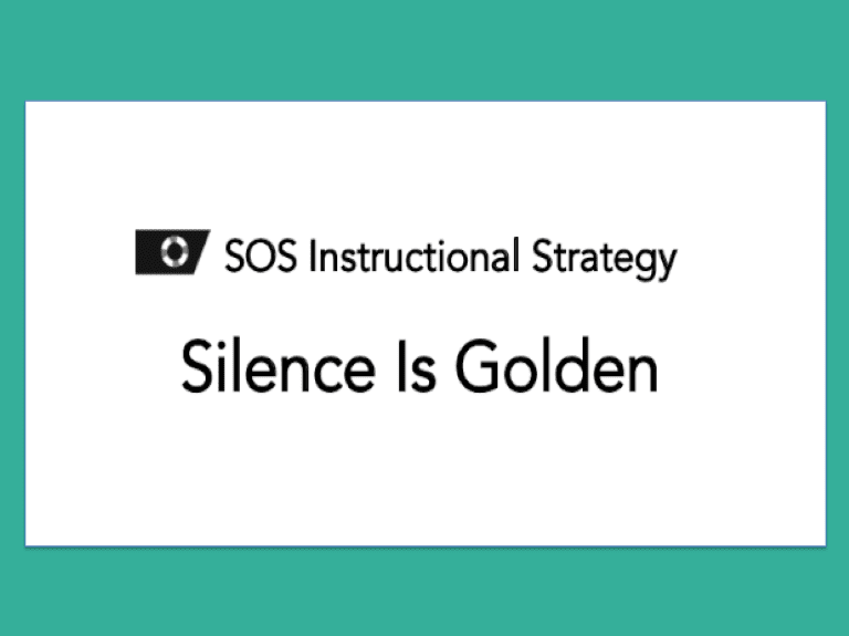 teaching strategies silence is golden sos